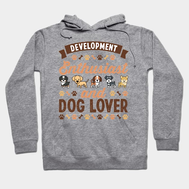 Development Enthusiast and Dog Lover Gift Hoodie by qwertydesigns